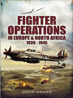 cover image of Fighter Operations in Europe and North Africa, 1939–1945